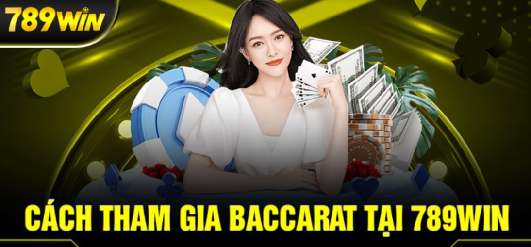 Chia sẻ kinh nghiệm chiến thắng khi chơi Baccarat 789win