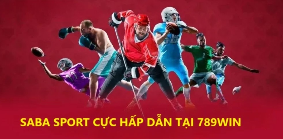 Lý do nên chơi cá cược Saba Sports 789win